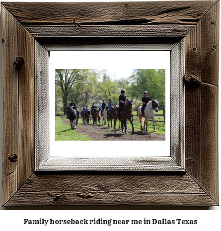 family horseback riding near me in Dallas, Texas